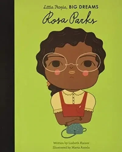 Rosa Parks (Little People, BIG DREAMS), Lisbeth Kaiser