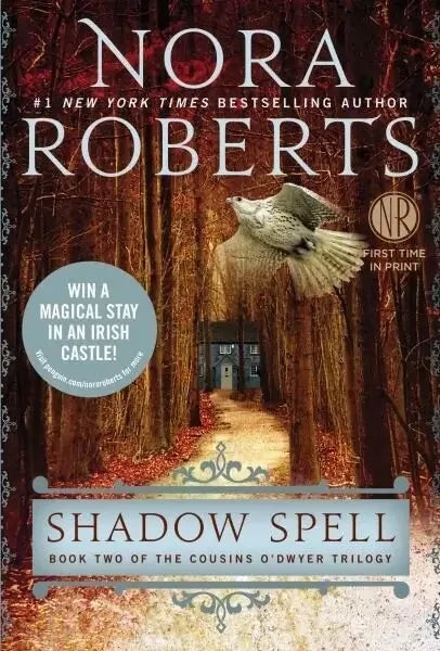 Shadow Spell (Book 2 of O'Dwyer Trilogy), Nora Roberts