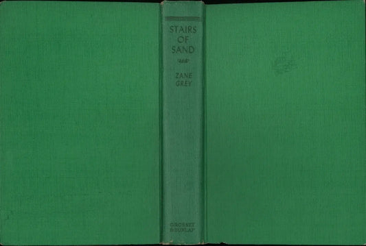 Stairs of Sand by Zane Grey