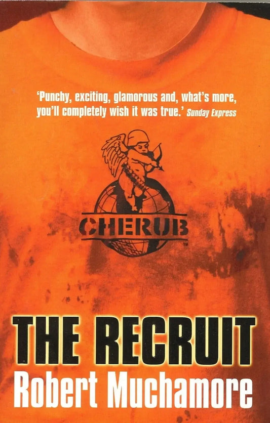 The Recruit (Cherub, Book 1), Robert Muchamore
