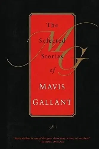 The Selected Stories of Mavis Gallant