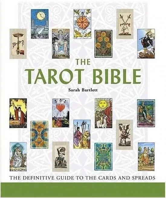 The Tarot Bible by Sarah Bartlett