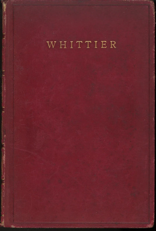 The Poetical Works of John Greenleaf Whittier